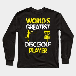 World's Greatest Disc Golf Player Frolf Frisbee Golf Design Long Sleeve T-Shirt